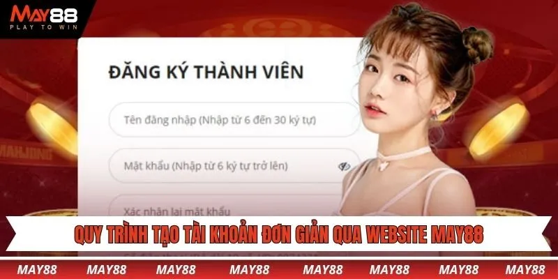 Quy trình tạo tài khoản game siêu đơn giản qua website May88